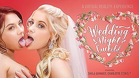 Wedding Night Cuckold With Shyla Jennings And Charlotte Stokely Wedding Night Cuckold With Shyla Jennings And Charlotte Stokely